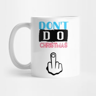 Don't Do Christmas Mug